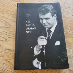 Kes tappis Urmas Oti Vahur Kersna