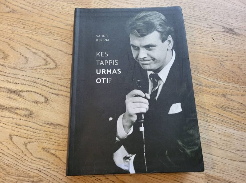 Kes tappis Urmas Oti Vahur Kersna