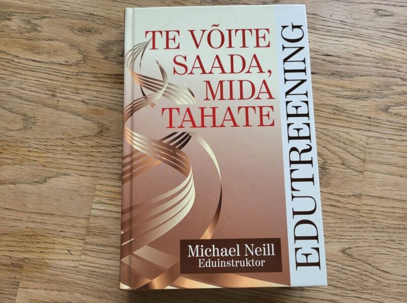 95768094 Te võite saada mida tahate . Michael Neill