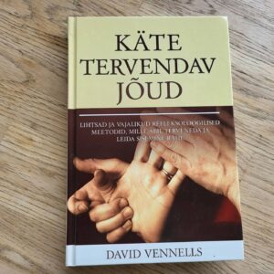 Käte tervendav jõud . David Vennells