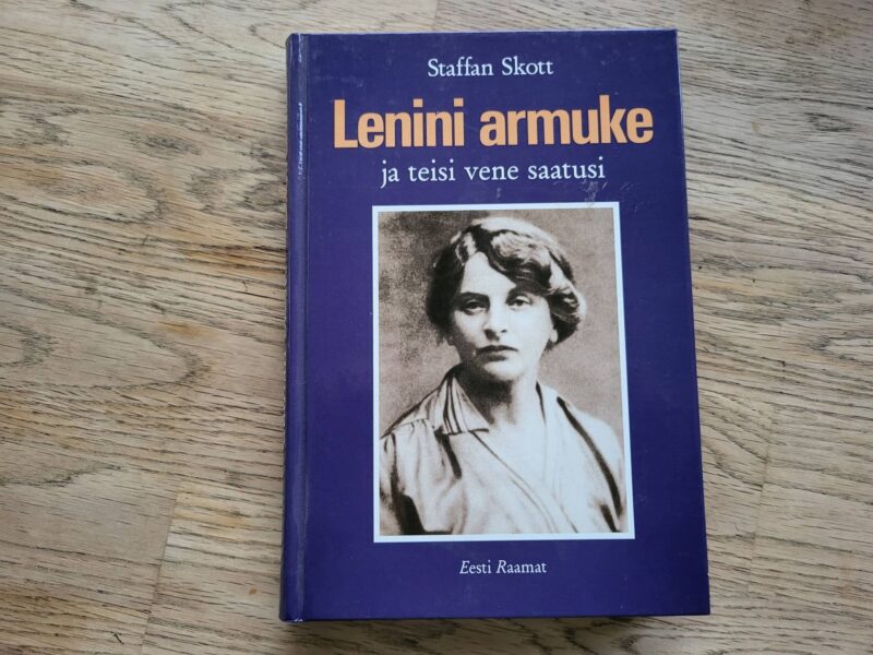 Lenini armuke ja teisi vene saatusi . Staffan Skott