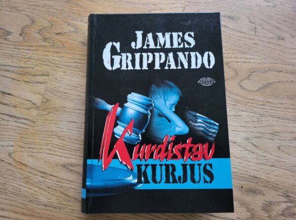 Kurdistav kurjus . James Grippando
