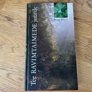 Tee ravimtaimede juurde . Mall Värva