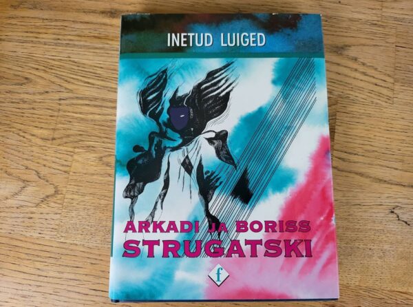Inetud luiged . Arkadi Strugatski ja Boriss Strugatski  F