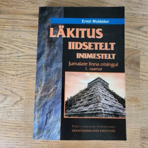 95788016 Jumalate linna otsinguil Läkitus iidsetelt inimestelt