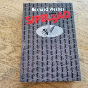 Sipelgad . Bernard Werber