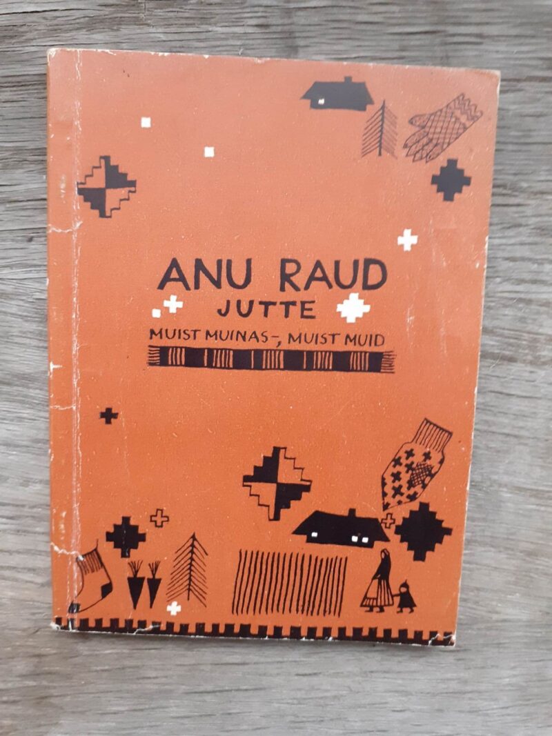 97649327 Jutte muist muinas- muist muid . Anu Raud