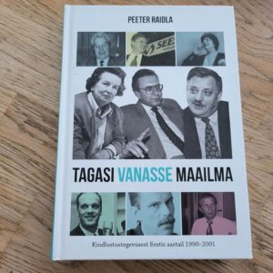 Tagasi Vanasse Maailma . Peeter Raidla
