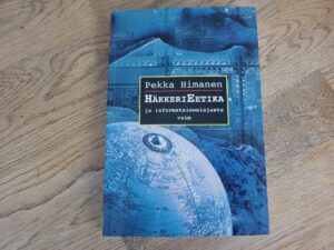 Häkkerieetika ja informatsiooniajastu vaim . Pekka Himanen