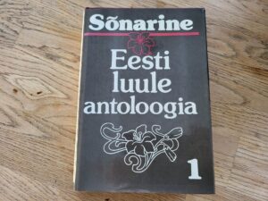 Sõnarine .  Eesti luule antoloogia 1