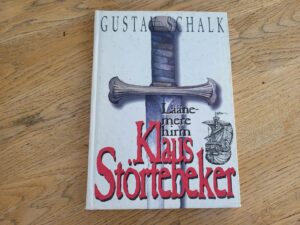 Läänemere hirm Klaus Störtebeker . Gustav Schalk
