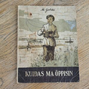 98323467 Kuidas ma õppisin . Maksim Gorki