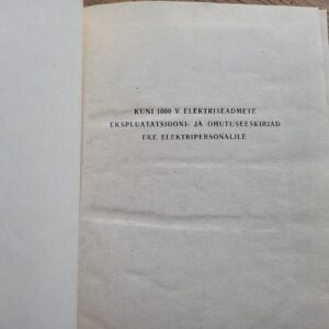 Kuni 1000 V elektriseadmete eksplutatsioon ja ohutuseeskirja