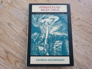 Põhjatuule selja taga . George MacDonald
