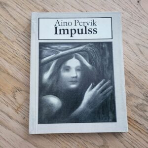 Impulss . Aino Pervik