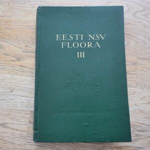 Eesti NSV floora III Флора Эстонской ССР