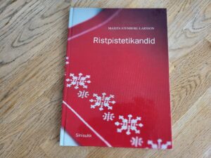 Ristpistetikandid . Marita Stenberg Larsson