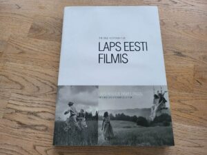 Laps Eesti filmis . The Child in Estonian Film