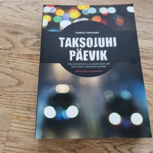 Taksojuhi päevik . Toomas Tomahook