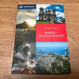Brasiilia  kired ja kontrastid . Liis Kängsepp