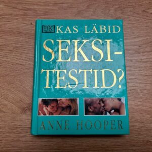Kas läbid seksitestid . Anne Hooper