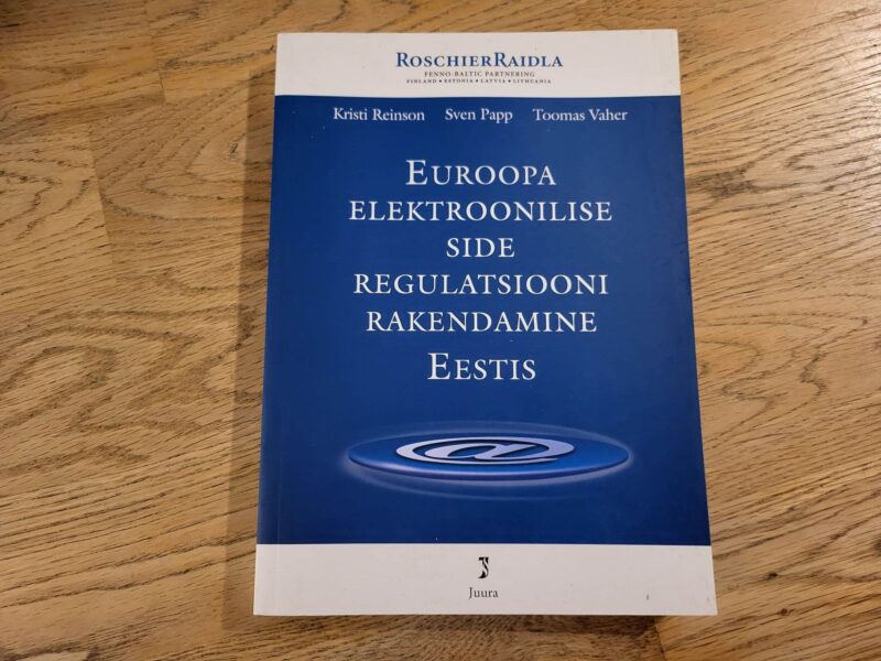 98502205 Euroopa elektroonilise side regulatsiooni rakendamine Eestis