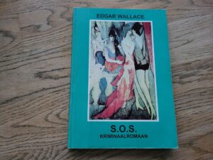 S.O.S. Kriminaalromaan . Edgar Wallace