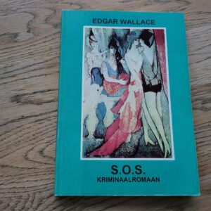 S.O.S. Kriminaalromaan . Edgar Wallace
