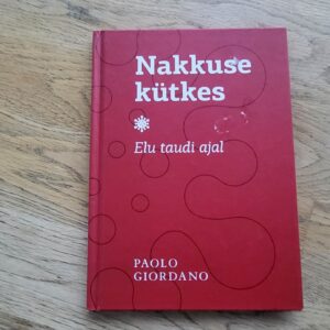 98610024 Nakkuse kütkes Elu taudi ajal . Paolo Giordano