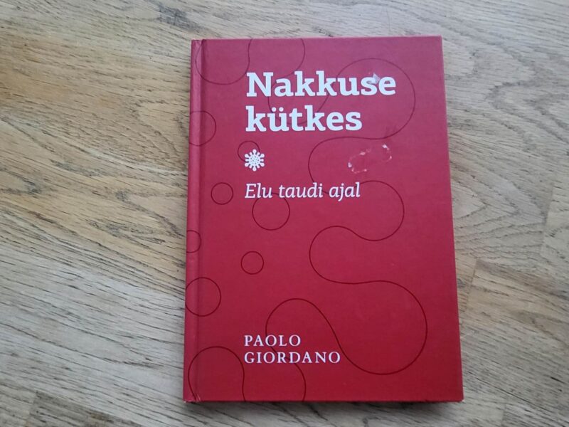 98610024 Nakkuse kütkes Elu taudi ajal . Paolo Giordano