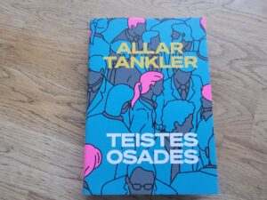 Teistes osades . Allar Tankler