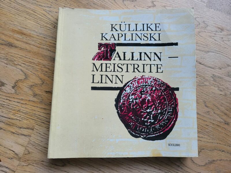 98660157 Tallinn - meistrite linn . Küllike Kaplinski