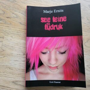 See teine tüdruk . Marje Ernits