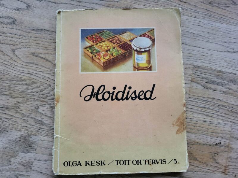 Toit on tervis Hoidised . Olga Kesk