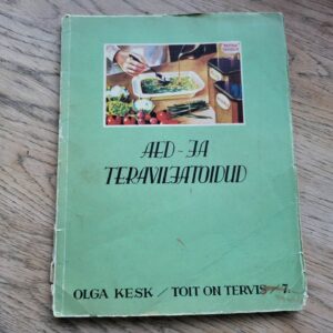 Toit on tervis Aed- ja teraviljatoidud . Olga Kesk