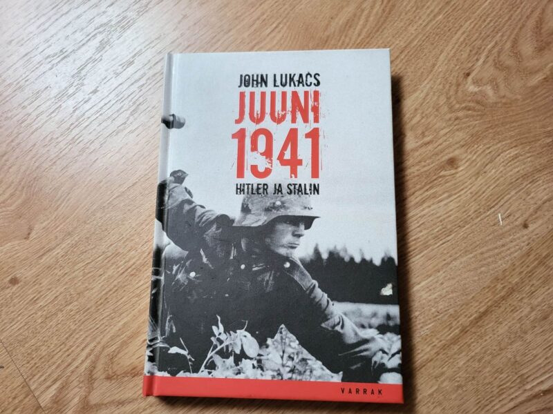 Juuni 1941 . Hitler ja Stalin . John Lukacs