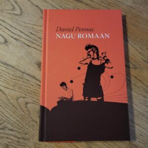 Nagu romaan . Daniel Pennac
