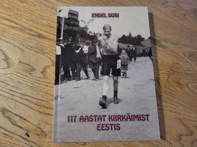 98813172 117 aastat kiirkäimist Eestis . Endel-Haljand Susi