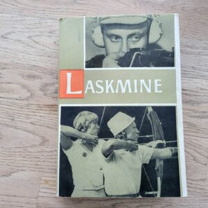 Laskmine . J. Mandre, H. Raivet, A. Randmer ja O. Volmer