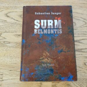 Surm Belmontis . Sebastian Junger
