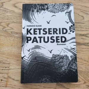 Ketserid ja patused . Hando Kask