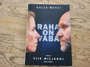 Raha on vaba . Kalle Muuli