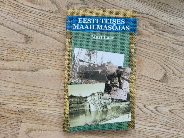 Eesti Teises maailmasõjas . Mart Laar