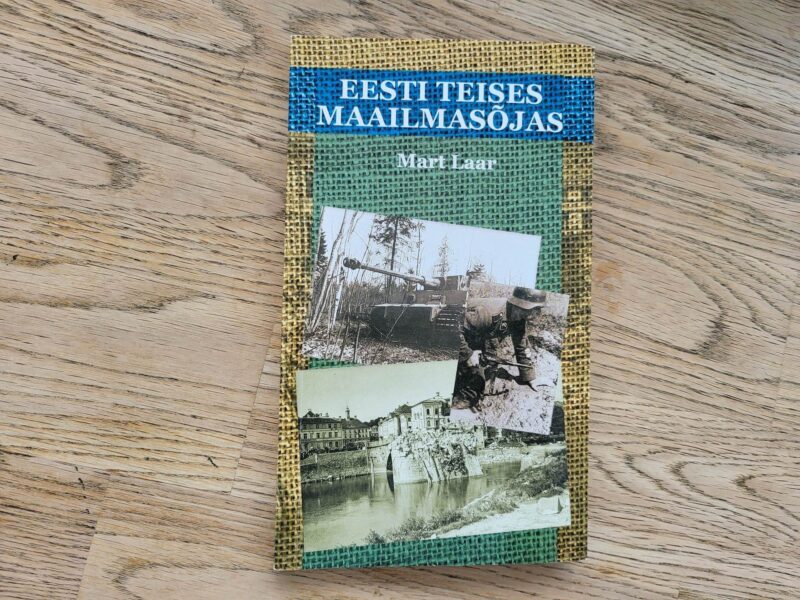 98852615 Eesti Teises maailmasõjas . Mart Laar