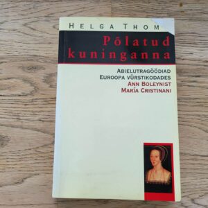 98914338 Põlatud kuninganna . Helga Thoma