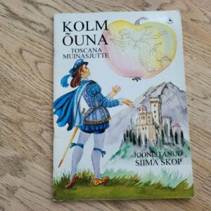 Kolm õuna Toscana muinasjutte . Carlo Lapucci