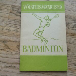 98917140 Sulgpall (Badminton) Võistlusmäärused