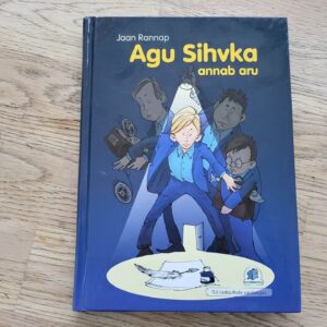 Agu Sihvka annab aru . Jaan Rannap