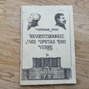 98938278 Revolutsioonist mis uputas end verre . Voldemar Pinn