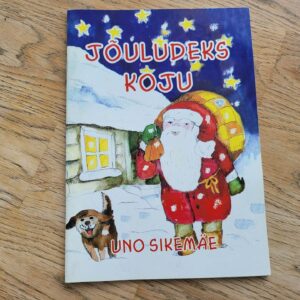 Jõuludeks koju . Uno Sikemäe  autogrammiga